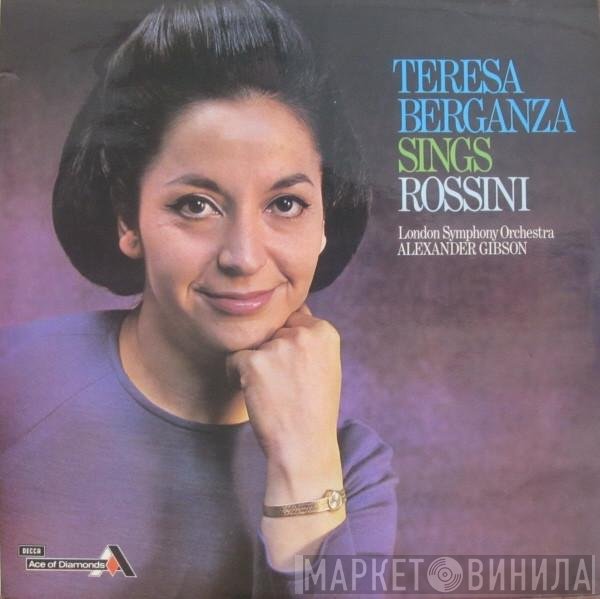 Teresa Berganza, The London Symphony Orchestra, Alexander Gibson - Teresa Berganza Sings Rossini