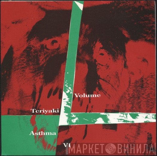  - Teriyaki Asthma Volume VI