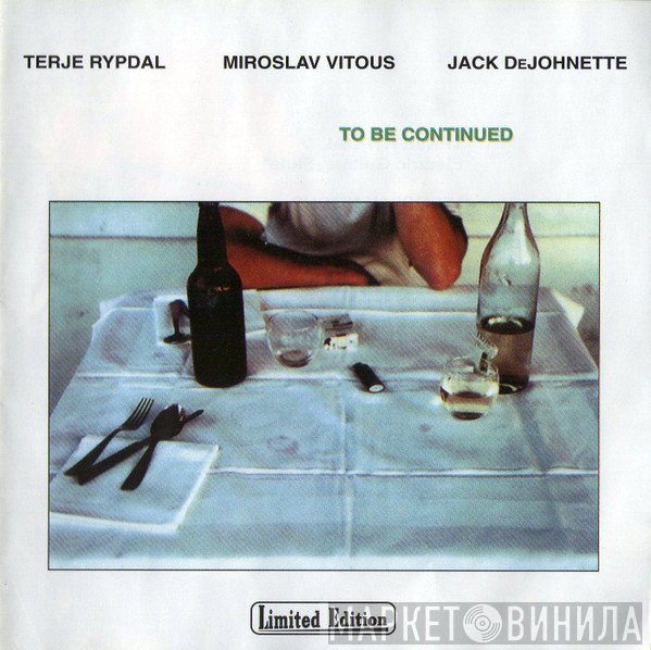 Terje Rypdal / Miroslav Vitous / Jack DeJohnette  - To Be Continued