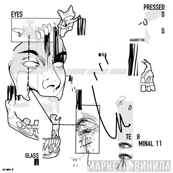 Terminal 11 - Eyes Pressed Against The Glass