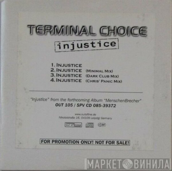 Terminal Choice  - Injustice