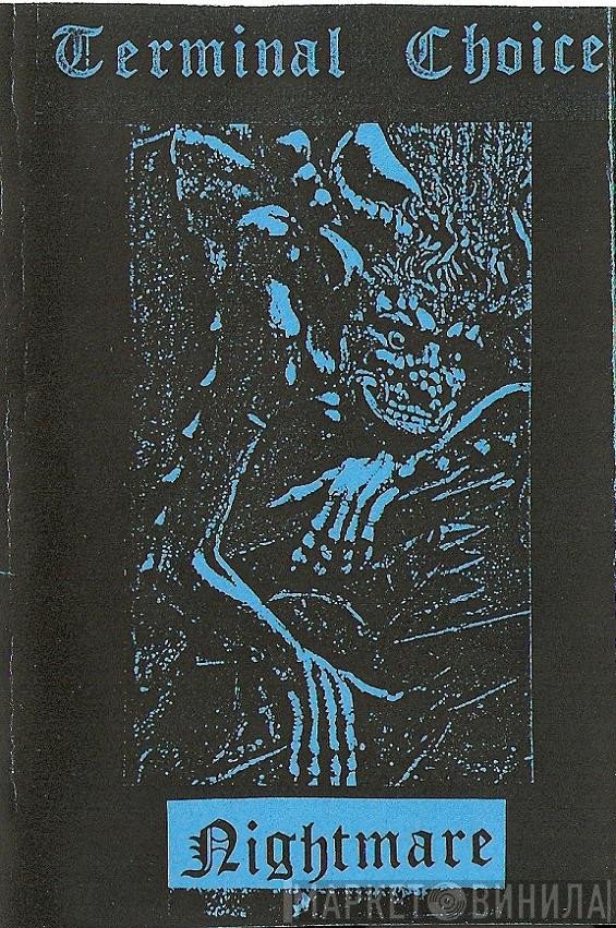 Terminal Choice  - Nightmare