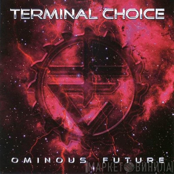Terminal Choice  - Ominous Future
