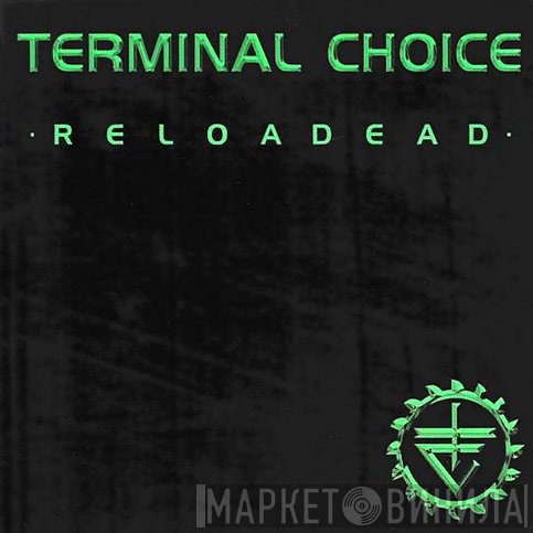Terminal Choice  - Reloadead