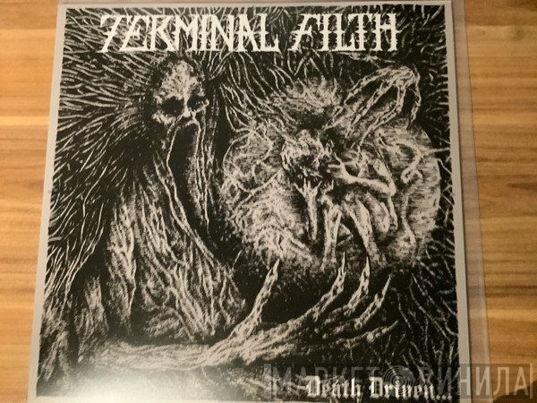 Terminal Filth  - Death Driven…