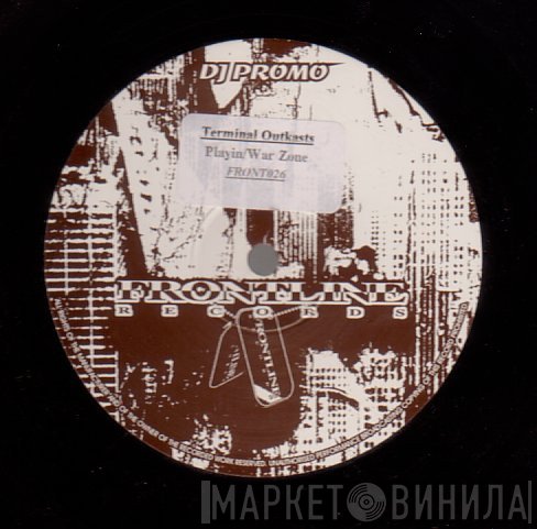 Terminal Outkasts - Playin / War Zone
