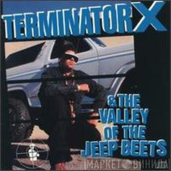 Terminator X - Terminator X & The Valley Of The Jeep Beets