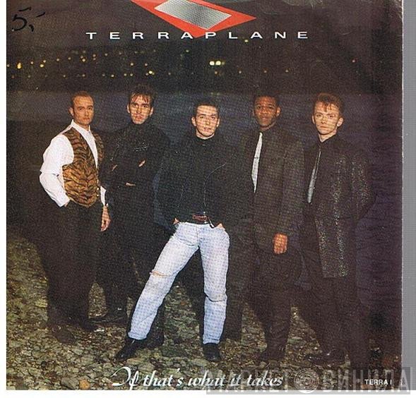 Terraplane - If That's What It Takes