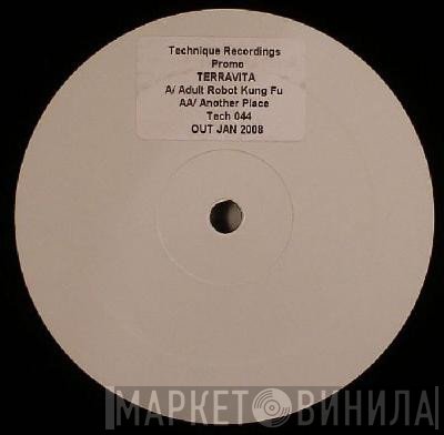 Terravita - Adult Robot Kung Fu / Another Place
