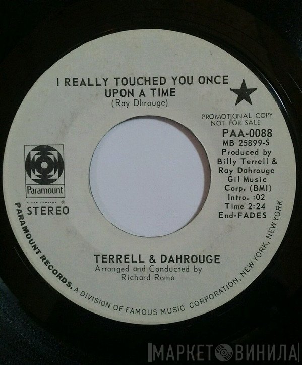 Terrell & Dahrouge - I Really Touched You Once Upon A Time / I'll Always Want To See You One More Time