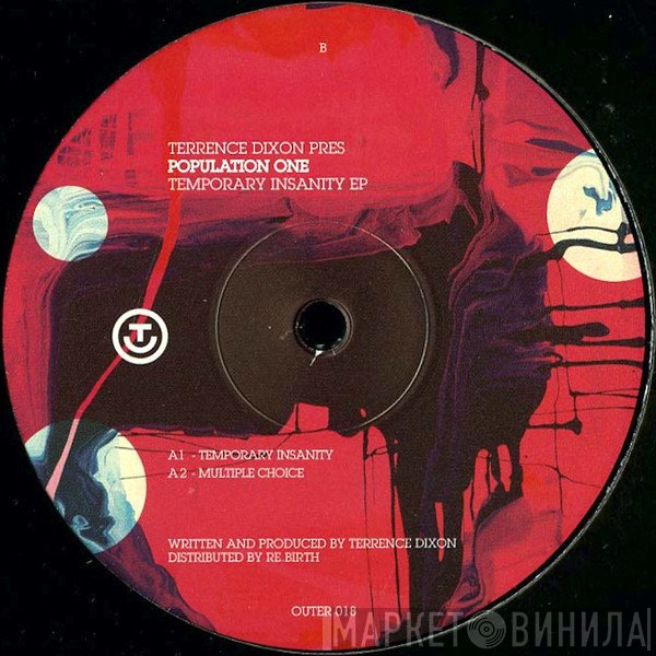 Terrence Dixon Pres Population One  - Temporary Insanity EP