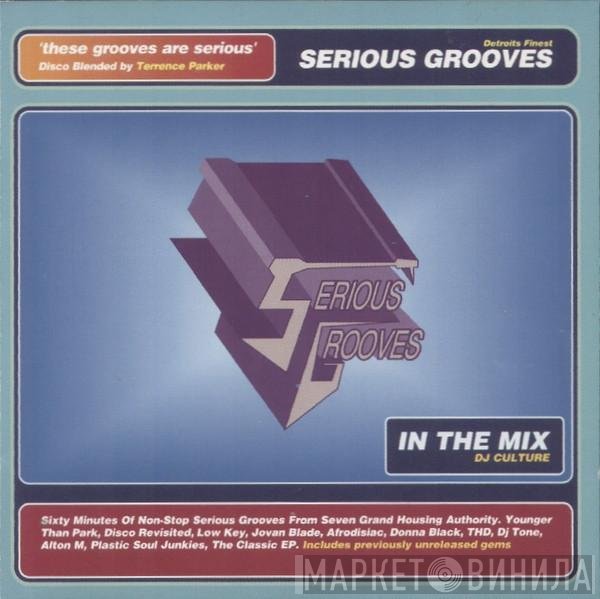 Terrence Parker  - Serious Grooves In The Mix