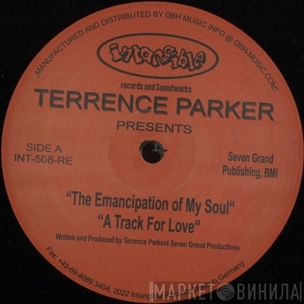 Terrence Parker - The Emancipation Of My Soul