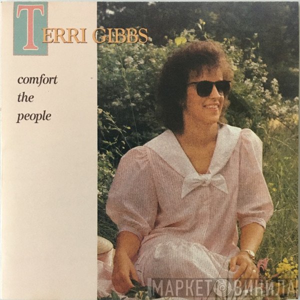 Terri Gibbs - Comfort The People