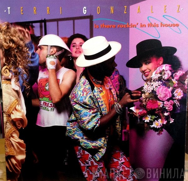 Terri Gonzalez - Is There Rockin' In This House
