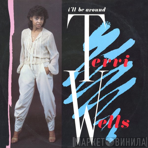 Terri Wells - I'll Be Around