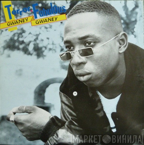 Terror Fabulous - Gwaney Gwaney
