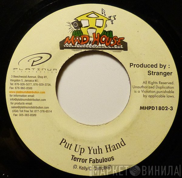 Terror Fabulous - Put Up Yuh Hand