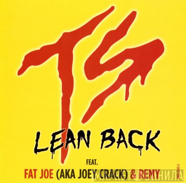 Terror Squad Feat. Fat Joe Aka Joe Crack & Remy Martin  - Lean Back