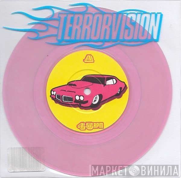 Terrorvision - D'Ya Wanna Go Faster?