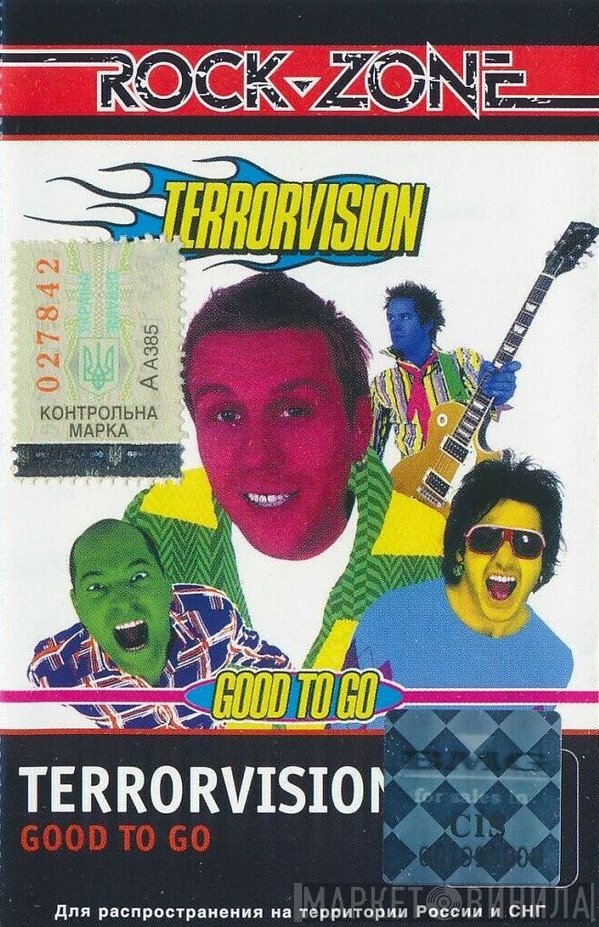 Terrorvision  - Good To Go