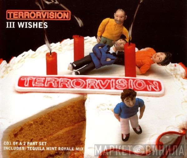 Terrorvision  - III Wishes
