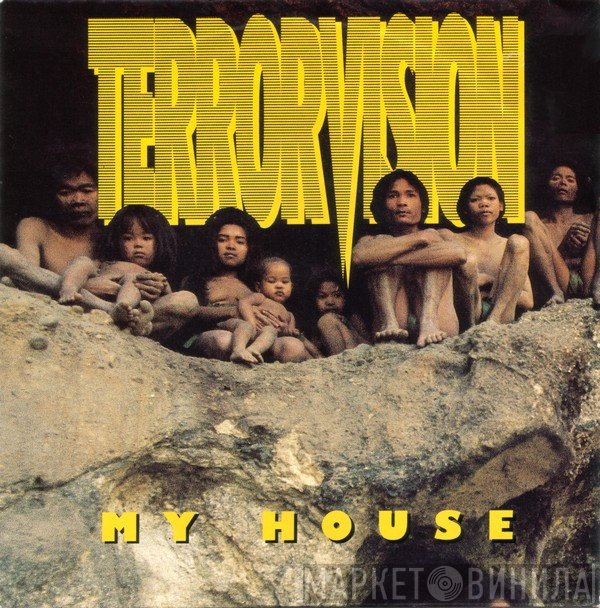Terrorvision  - My House