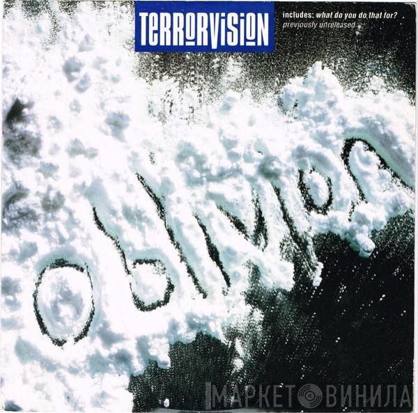 Terrorvision - Oblivion