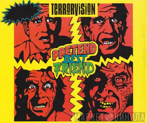 Terrorvision  - Pretend Best Friend