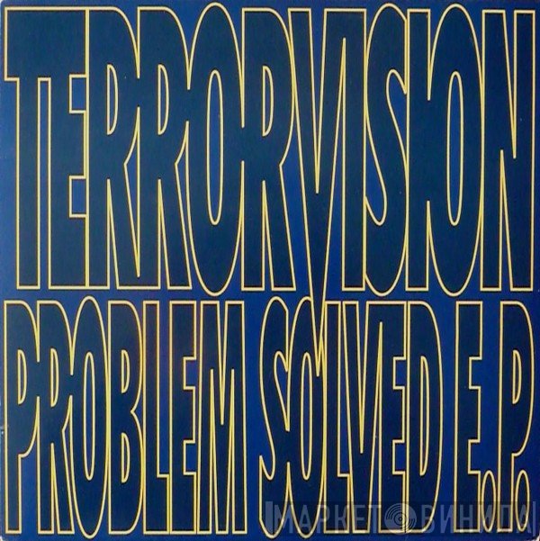 Terrorvision  - Problem Solved E.P.