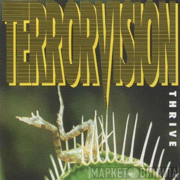 Terrorvision  - Thrive