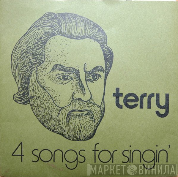 Terry  - 4 Songs For Singin'