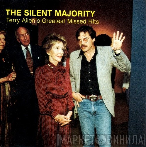 Terry Allen - The Silent Majority (Terry Allen's Greatest Missed Hits)