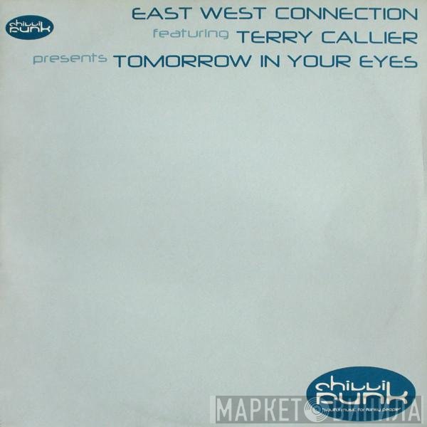 Terry Callier, East West Connection - Tomorrow In Your Eyes