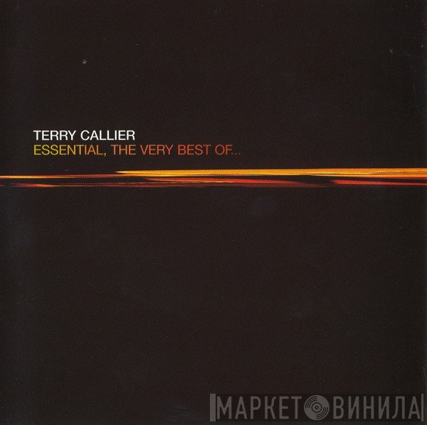 Terry Callier - Essential, The Very Best Of...