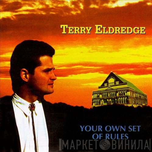 Terry Eldredge - Your Own Set of Rules