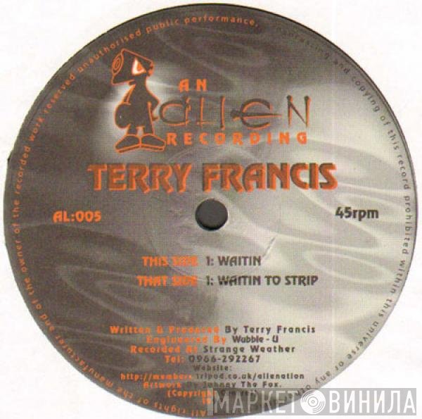 Terry Francis  - Waitin' To Strip