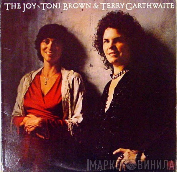 Terry Garthwaite, Toni Brown - The Joy