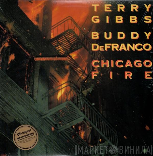Terry Gibbs / Buddy DeFranco  - Chicago Fire
