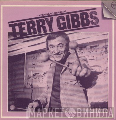 Terry Gibbs - The Big Band Sound Of Terry Gibbs
