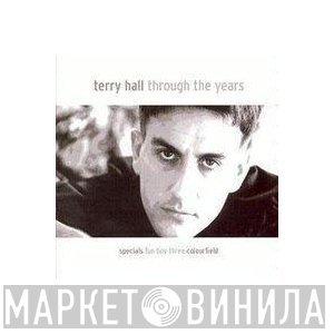 Terry Hall - Through The Years