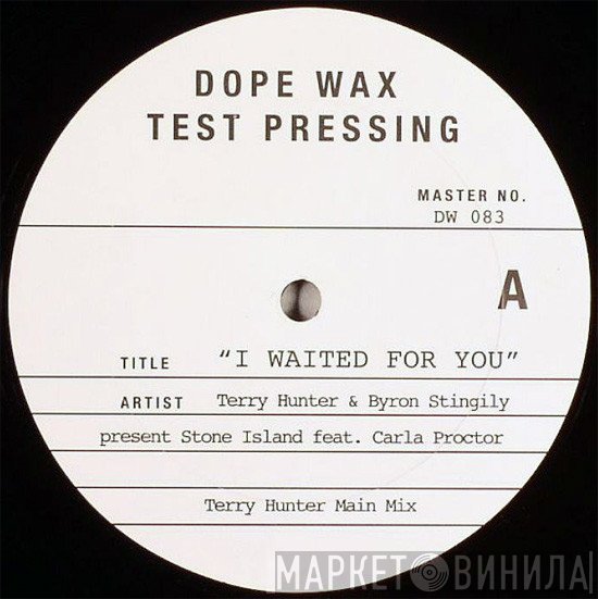 Terry Hunter, Byron Stingily, Carla Proctor, Stone Island - I Waited For You