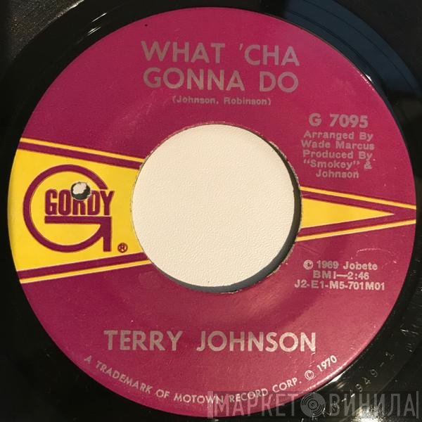 Terry Johnson - What'cha Gonna Do / Suzie