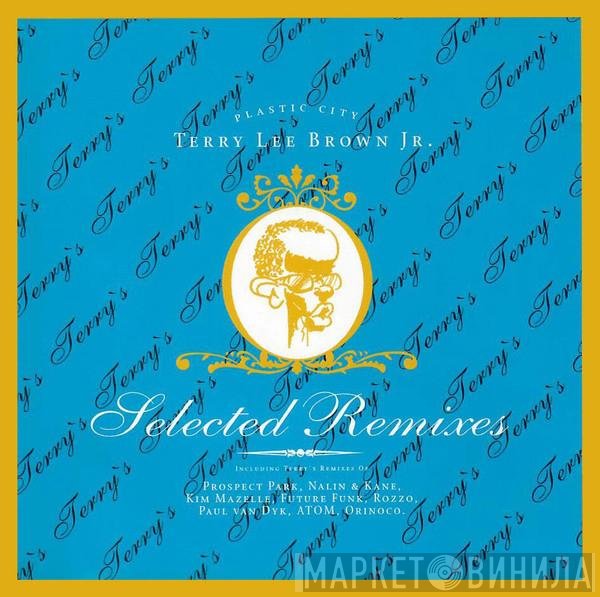 Terry Lee Brown Jr.  - Selected Remixes