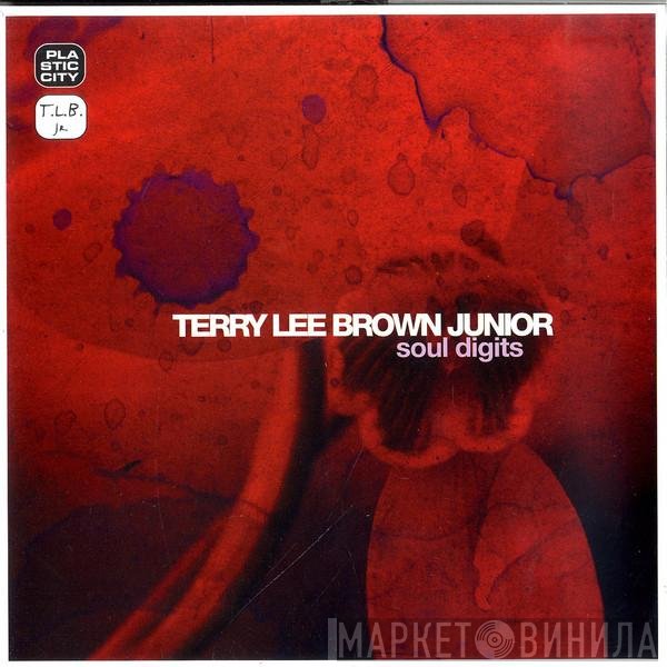 Terry Lee Brown Jr.  - Soul Digits