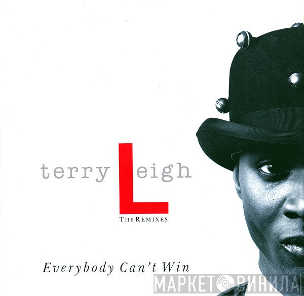 Terry Leigh - Everybody Can't Win The Remixes