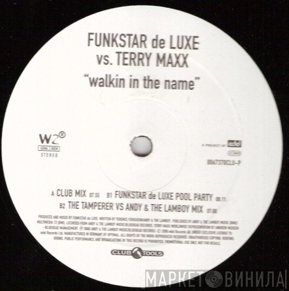 Terry Maxx, Funkstar De Luxe - Walkin In The Name