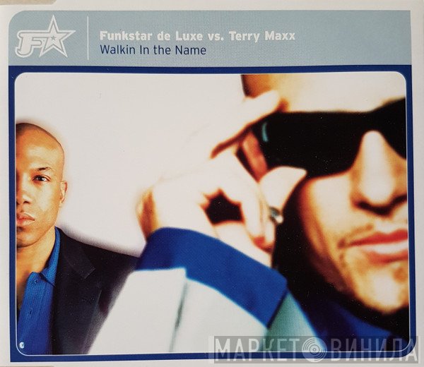 Terry Maxx, Funkstar De Luxe - Walkin In The Name