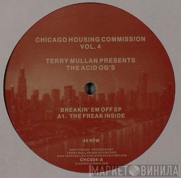 Terry Mullan, Acid OG's - Chicago Housing Commission Vol. 4: Breakin' Em Off EP
