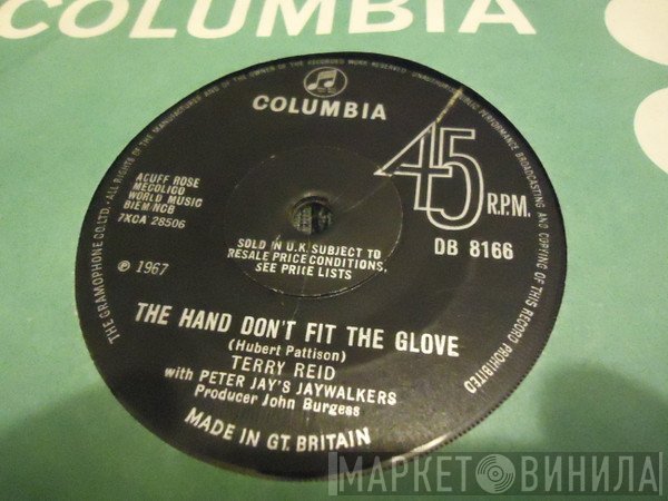 Terry Reid, Peter Jay And The Jaywalkers - The Hand Don't Fit The Glove